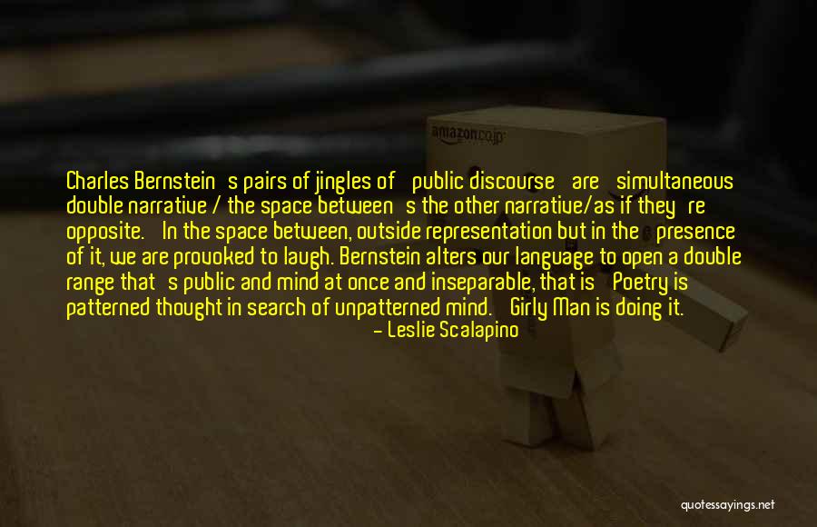 Public Space Quotes By Leslie Scalapino Public Space Quotes By Leslie Scalapino