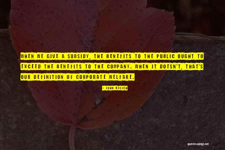 Public Welfare Quotes By John Kasich Public Welfare Quotes By John Kasich