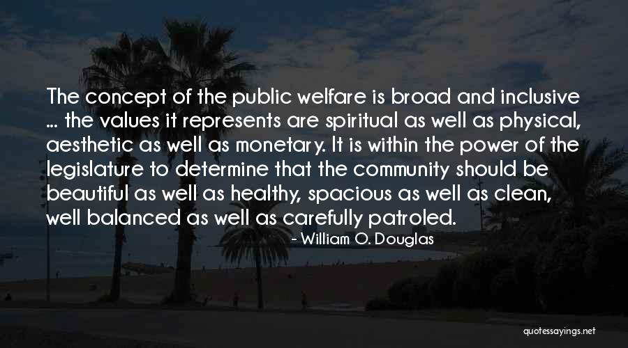 Public Welfare Quotes By William O. Douglas Public Welfare Quotes By William O. Douglas