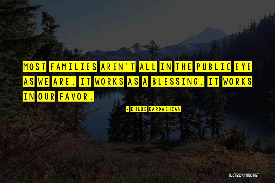 Public Works Quotes By Khloe Kardashian Public Works Quotes By Khloe Kardashian