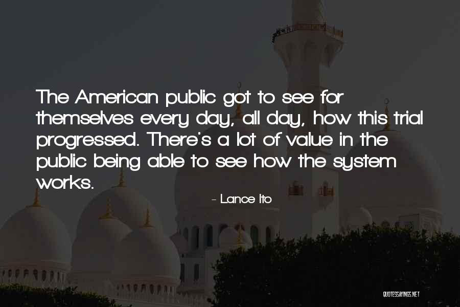 Public Works Quotes By Lance Ito Public Works Quotes By Lance Ito