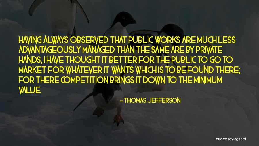 Public Works Quotes By Thomas Jefferson Public Works Quotes By Thomas Jefferson