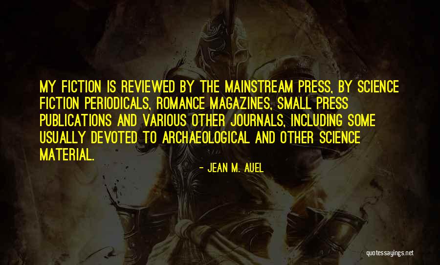 Publications Press Quotes By Jean M. Auel Publications Press Quotes By Jean M. Auel