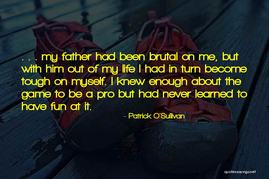 Publications Press Quotes By Patrick O'Sullivan Publications Press Quotes By Patrick O'Sullivan