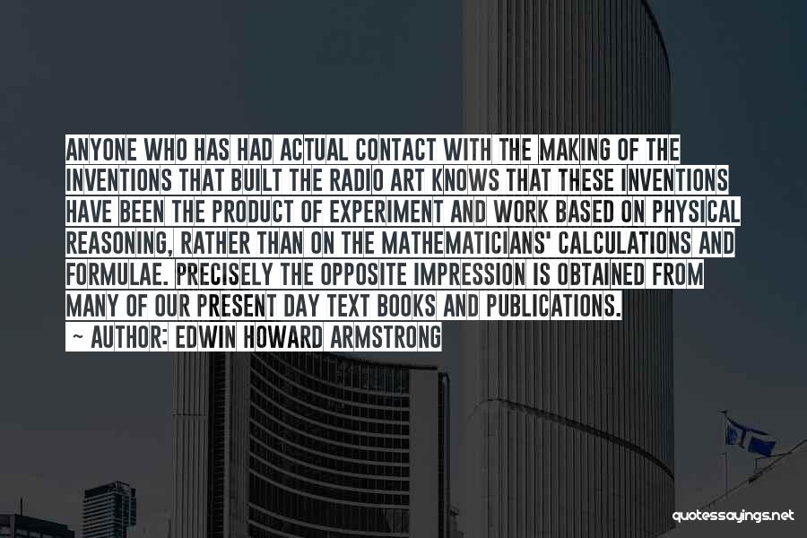 Publications Quotes By Edwin Howard Armstrong