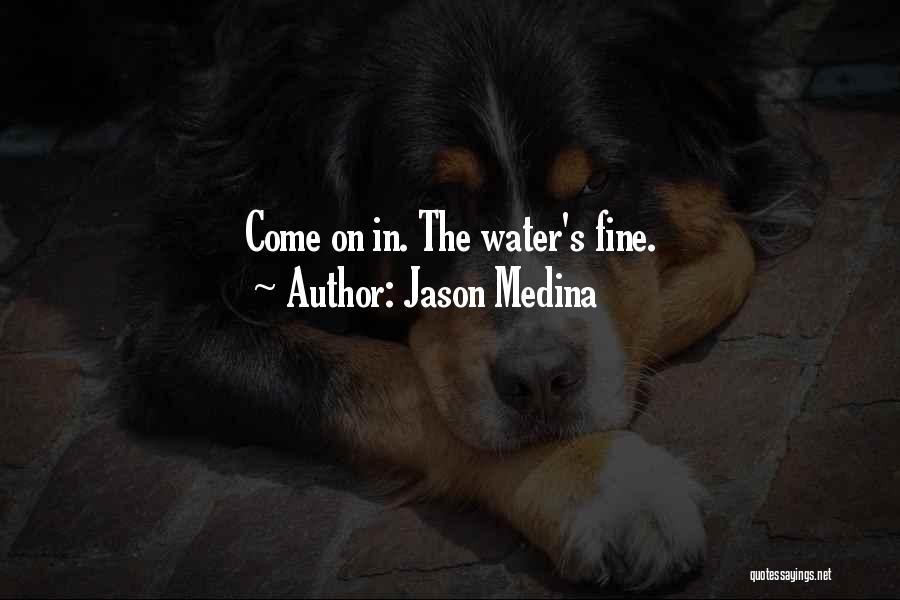 Publications Quotes By Jason Medina