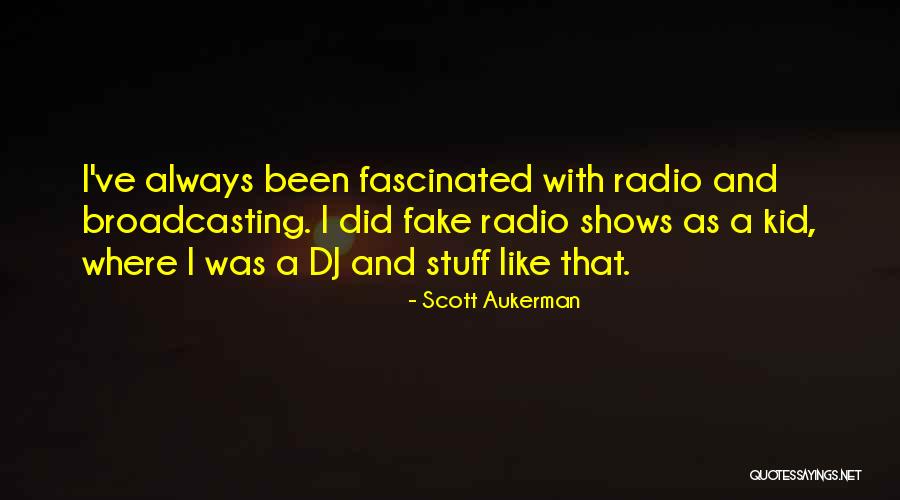Publicise With Megaphone Quotes By Scott Aukerman Publicise With Megaphone Quotes By Scott Aukerman