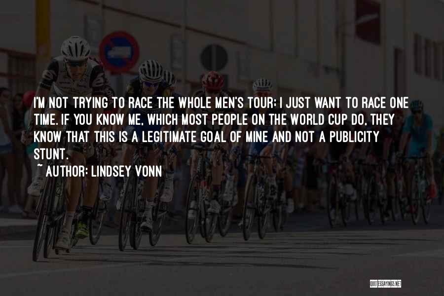 Publicity Stunt Quotes By Lindsey Vonn