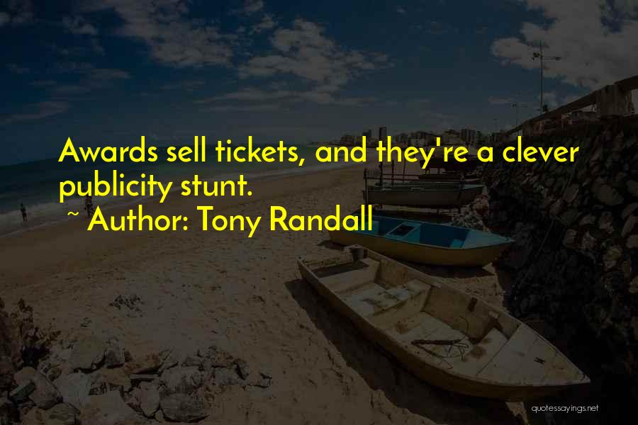 Publicity Stunt Quotes By Tony Randall