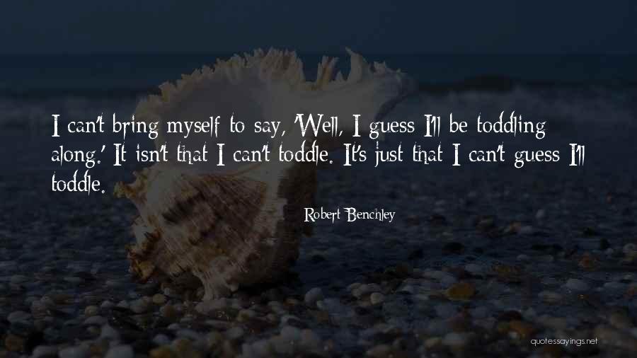 Publicizes Quotes By Robert Benchley Publicizes Quotes By Robert Benchley