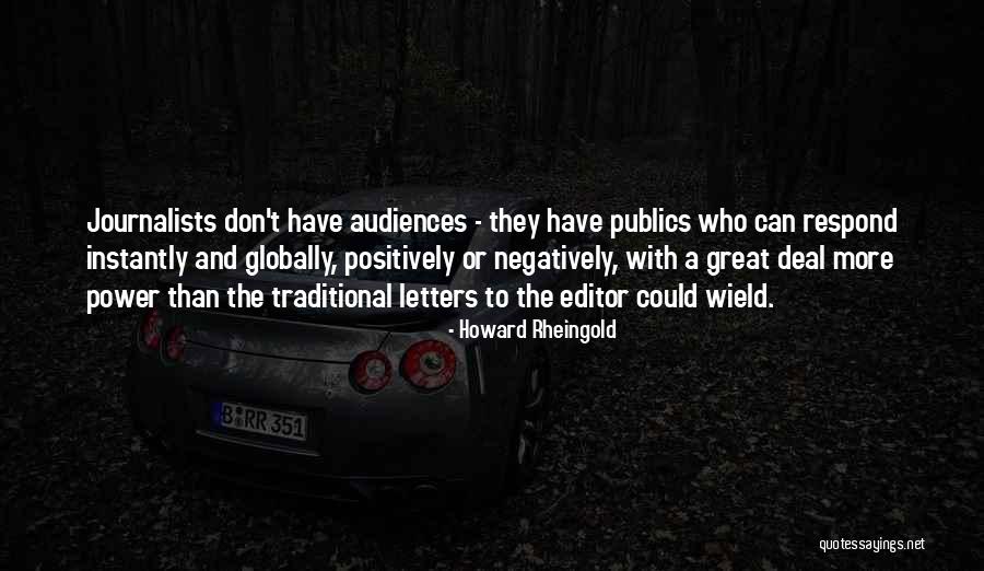 Publics Quotes By Howard Rheingold Publics Quotes By Howard Rheingold