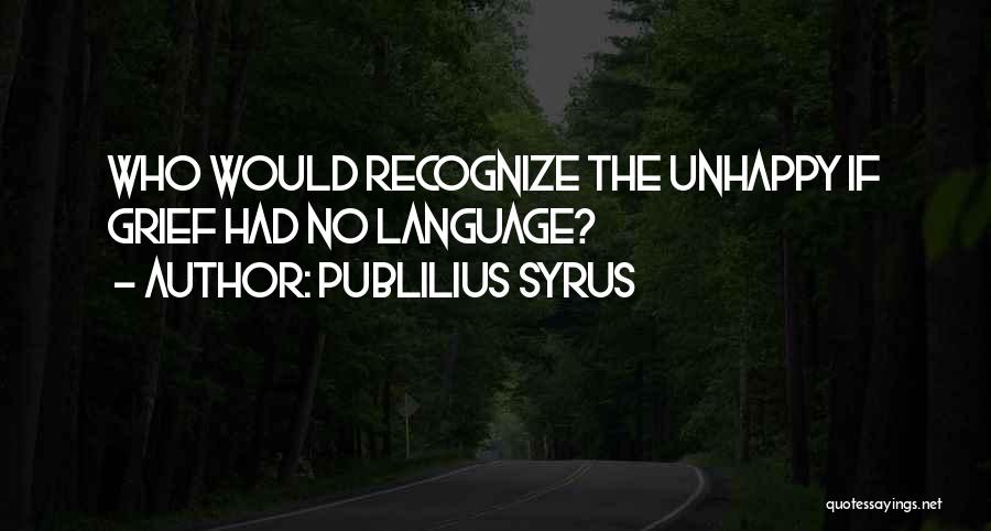 Publilius Syrus Quotes 1533315 Publilius Syrus Quotes 1533315