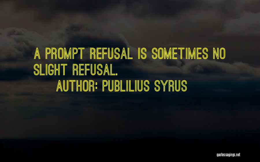 Publilius Syrus Quotes 1534656