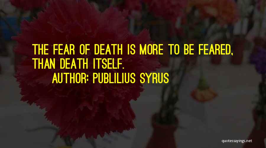 Publilius Syrus Quotes 1556900