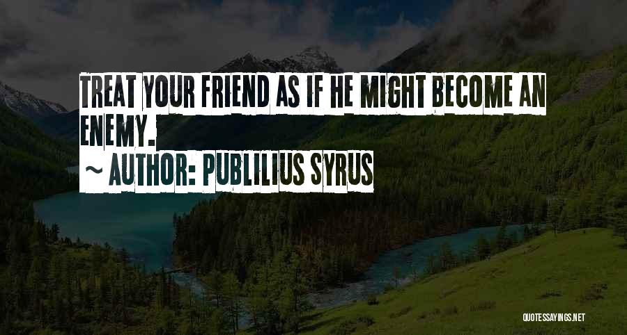 Publilius Syrus Quotes 1723313