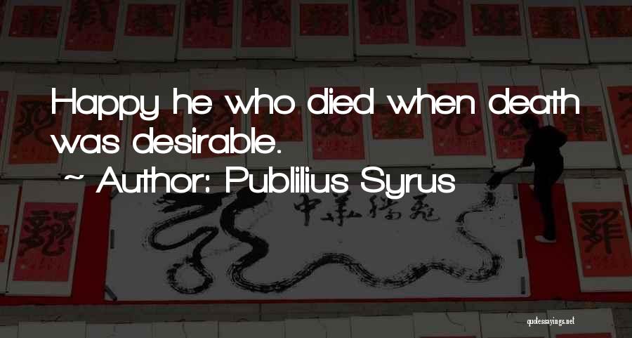 Publilius Syrus Quotes 233179