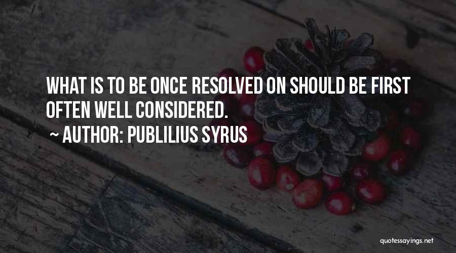 Publilius Syrus Quotes 332569