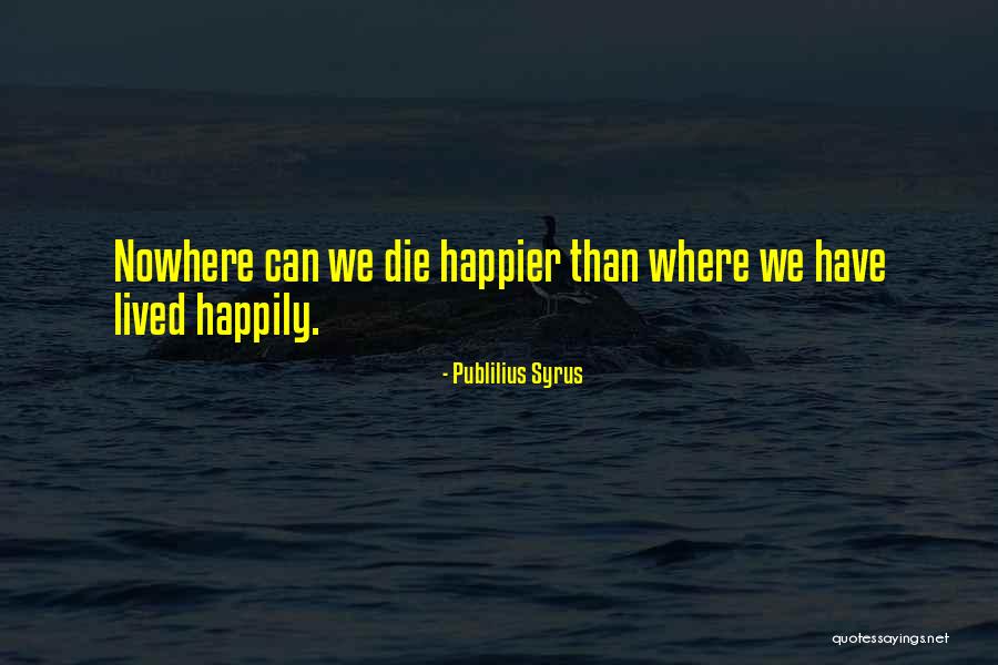 Publilius Syrus Quotes 374606 Publilius Syrus Quotes 374606