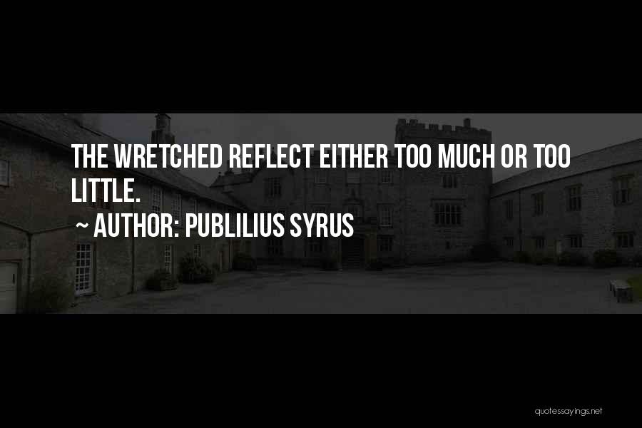 Publilius Syrus Quotes 386603 Publilius Syrus Quotes 386603