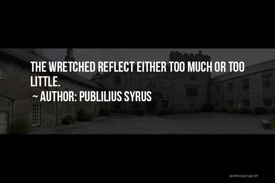 Publilius Syrus Quotes 386603