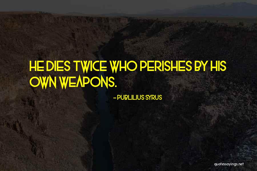 Publilius Syrus Quotes 766218 Publilius Syrus Quotes 766218