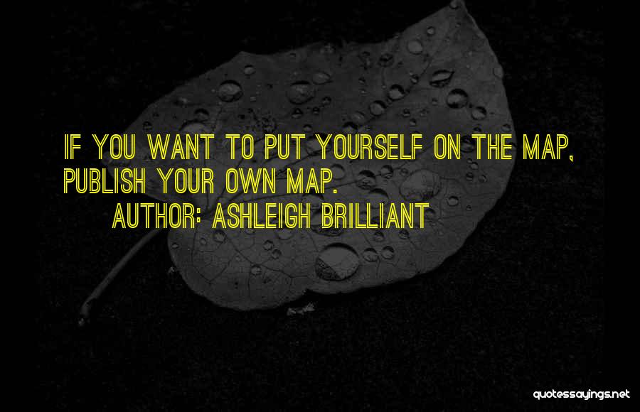 Publish Your Quotes By Ashleigh Brilliant