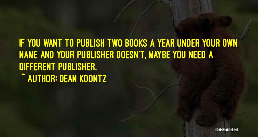 Publish Your Quotes By Dean Koontz