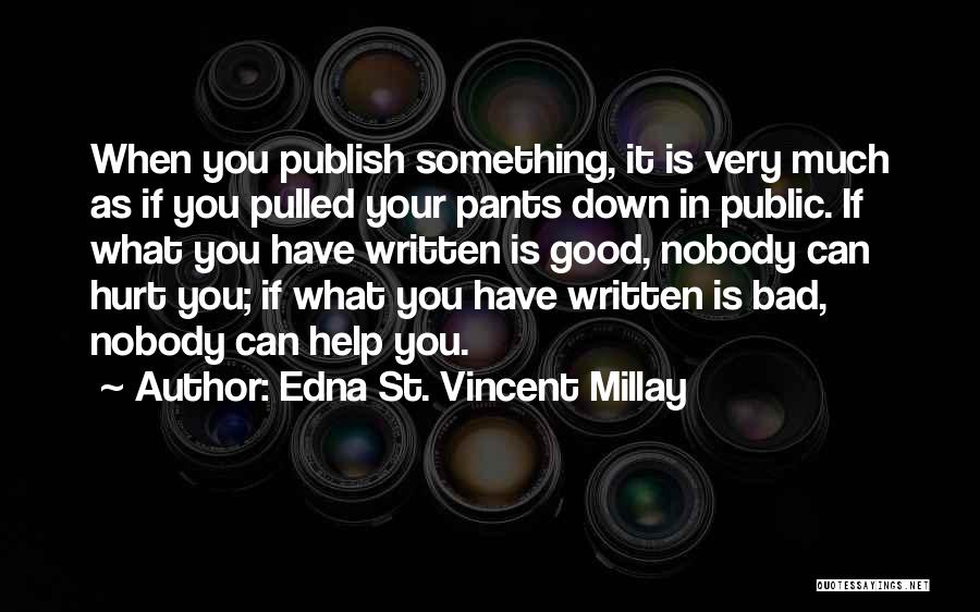 Publish Your Quotes By Edna St. Vincent Millay