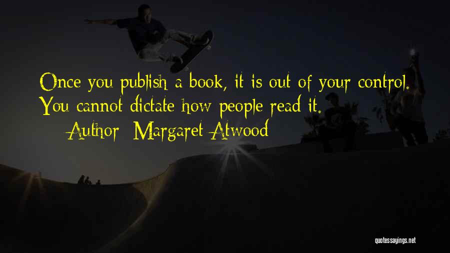 Publish Your Quotes By Margaret Atwood