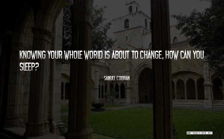 Publishd Quotes By Samuel Colbran Publishd Quotes By Samuel Colbran