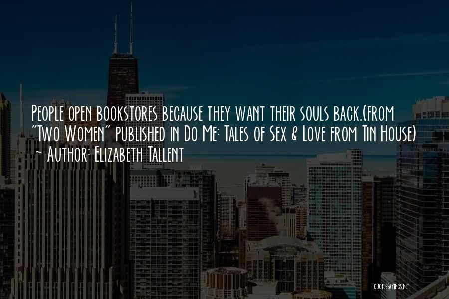 Published Love Quotes By Elizabeth Tallent