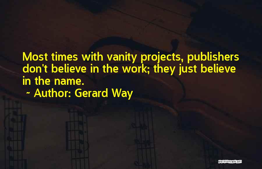 Publishers Quotes By Gerard Way
