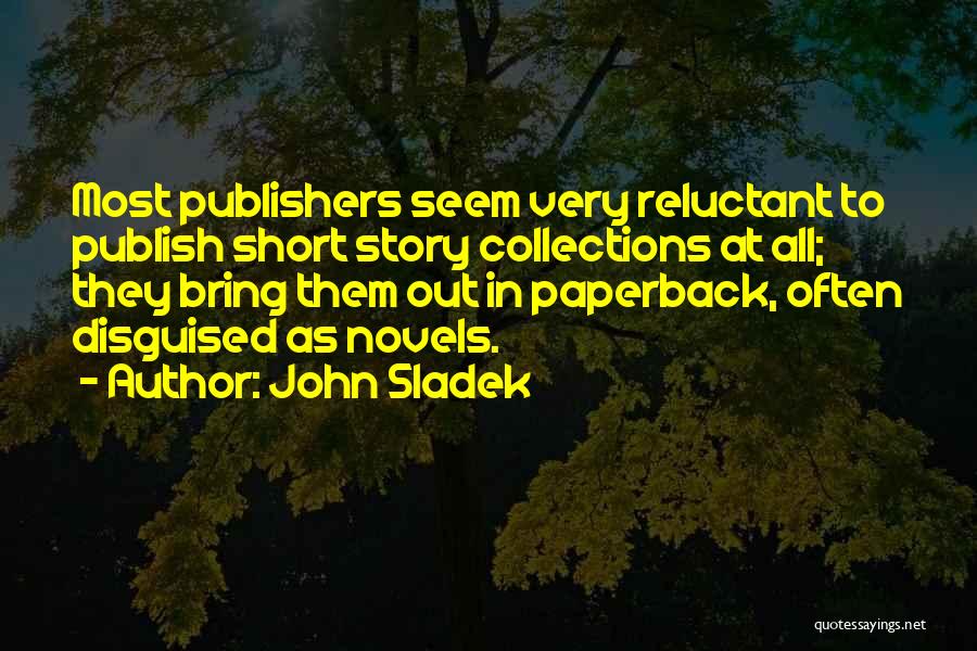 Publishers Quotes By John Sladek