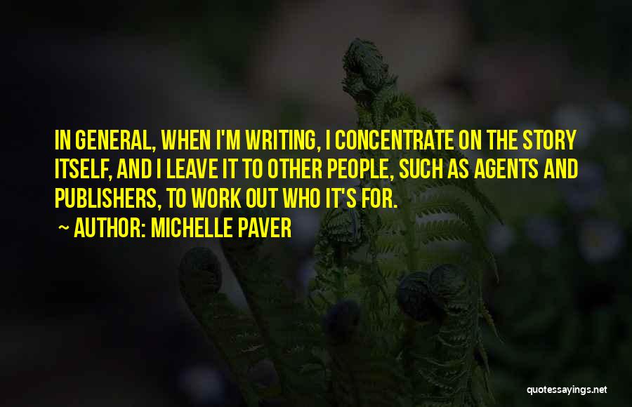 Publishers Quotes By Michelle Paver