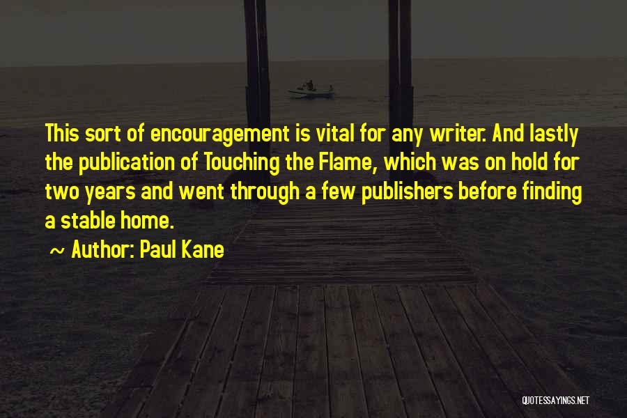 Publishers Quotes By Paul Kane