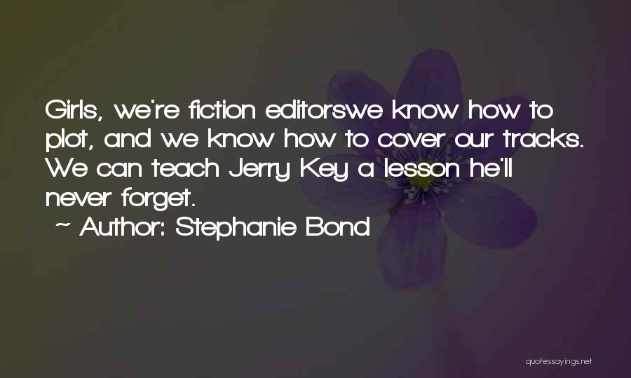 Publishers Quotes By Stephanie Bond