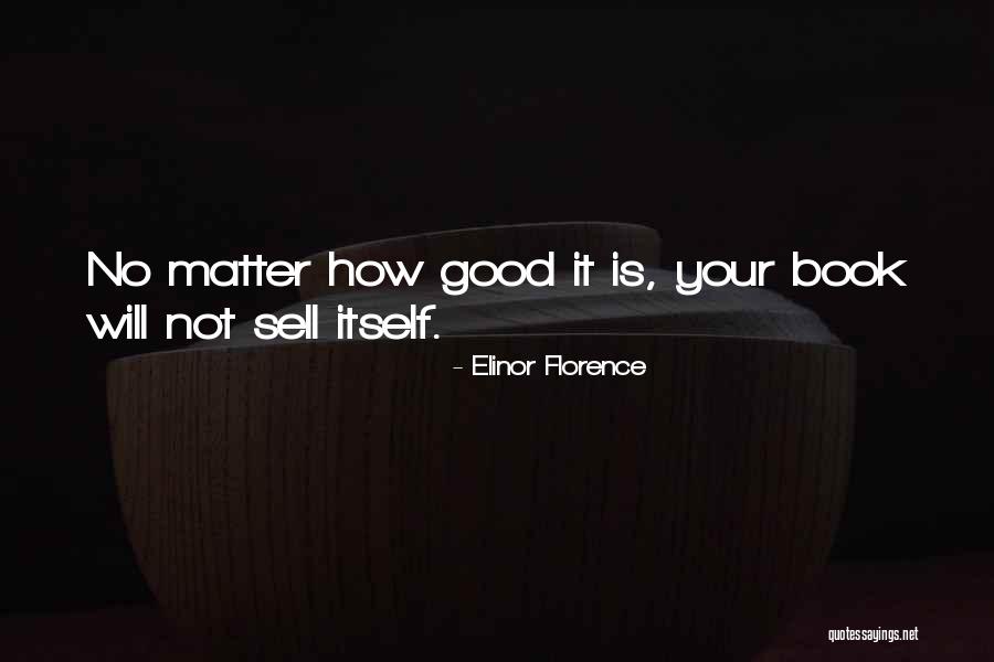 Publishing Books Quotes By Elinor Florence Publishing Books Quotes By Elinor Florence