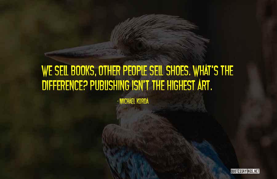 Publishing Books Quotes By Michael Korda Publishing Books Quotes By Michael Korda