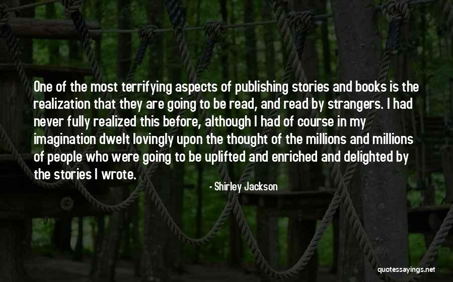 Publishing Books Quotes By Shirley Jackson Publishing Books Quotes By Shirley Jackson