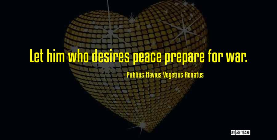 Publius Flavius Vegetius Renatus Quotes 1005703 Publius Flavius Vegetius Renatus Quotes 1005703