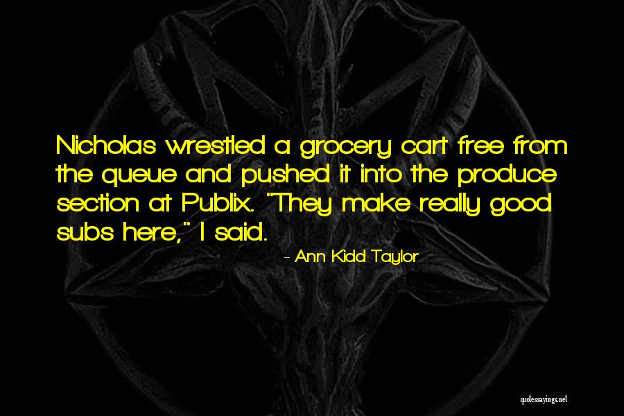 Publix Quotes By Ann Kidd Taylor