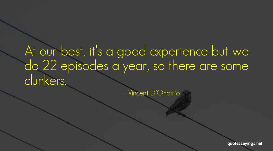 Puceron Vert Quotes By Vincent D'Onofrio Puceron Vert Quotes By Vincent D'Onofrio
