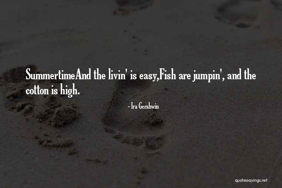 Puchala Donald Quotes By Ira Gershwin Puchala Donald Quotes By Ira Gershwin