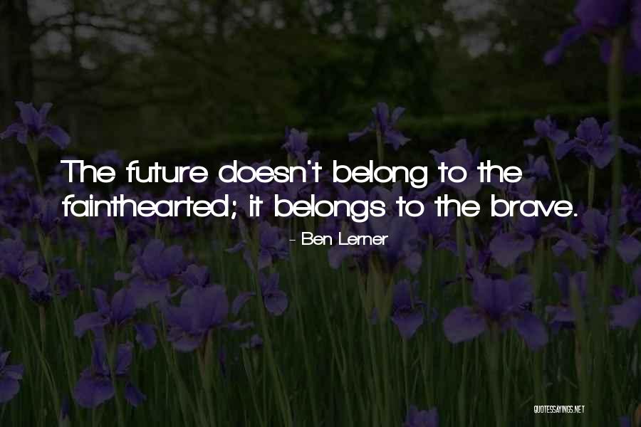 Puchalski Woodcrafts Quotes By Ben Lerner Puchalski Woodcrafts Quotes By Ben Lerner
