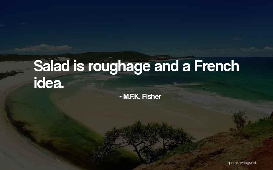 Puchalski Woodcrafts Quotes By M.F.K. Fisher Puchalski Woodcrafts Quotes By M.F.K. Fisher