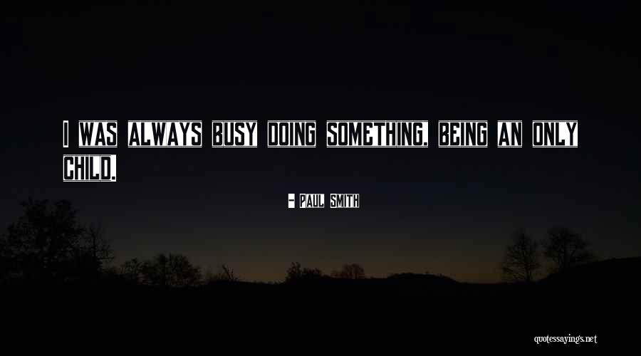 Puchheim Schulranzen Quotes By Paul Smith Puchheim Schulranzen Quotes By Paul Smith