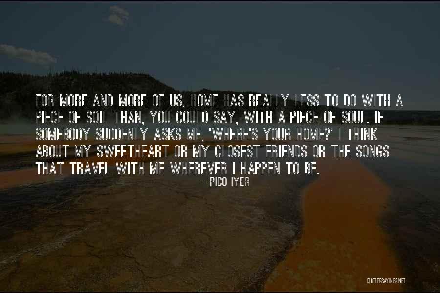 Puchheim Schulranzen Quotes By Pico Iyer Puchheim Schulranzen Quotes By Pico Iyer