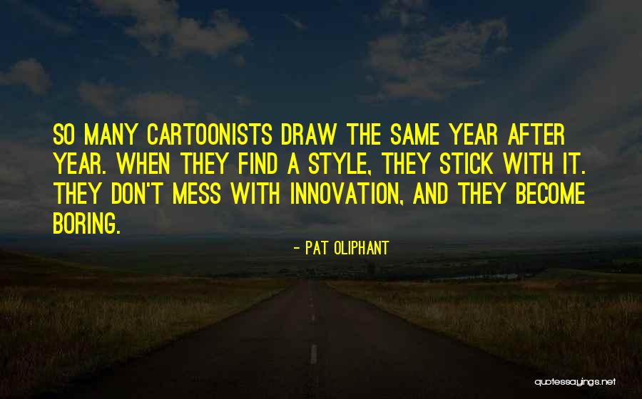 Puchong Food Quotes By Pat Oliphant Puchong Food Quotes By Pat Oliphant
