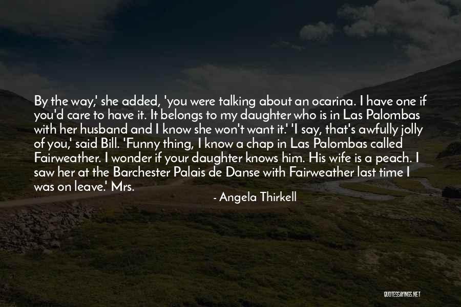 Puchong Intan Quotes By Angela Thirkell Puchong Intan Quotes By Angela Thirkell