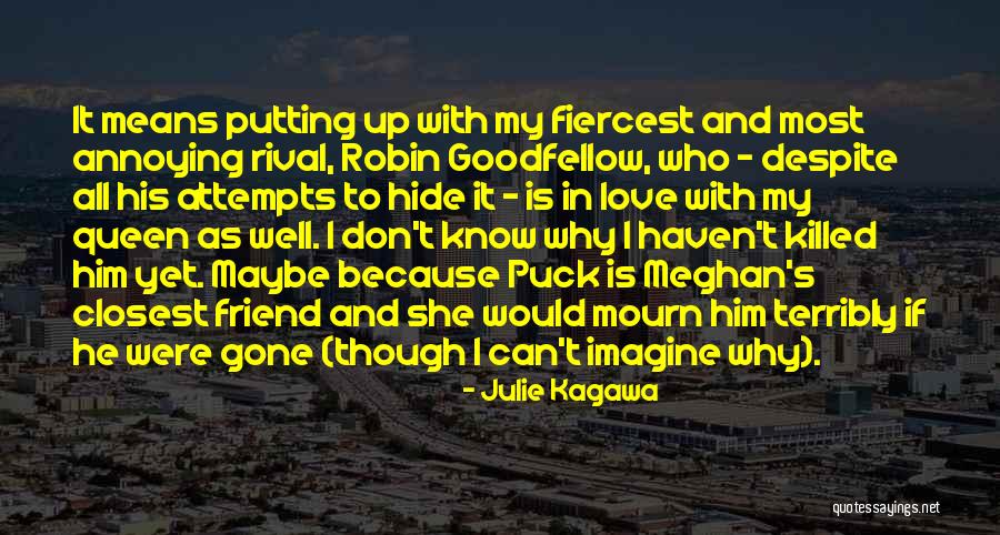 Puck And Meghan Quotes By Julie Kagawa